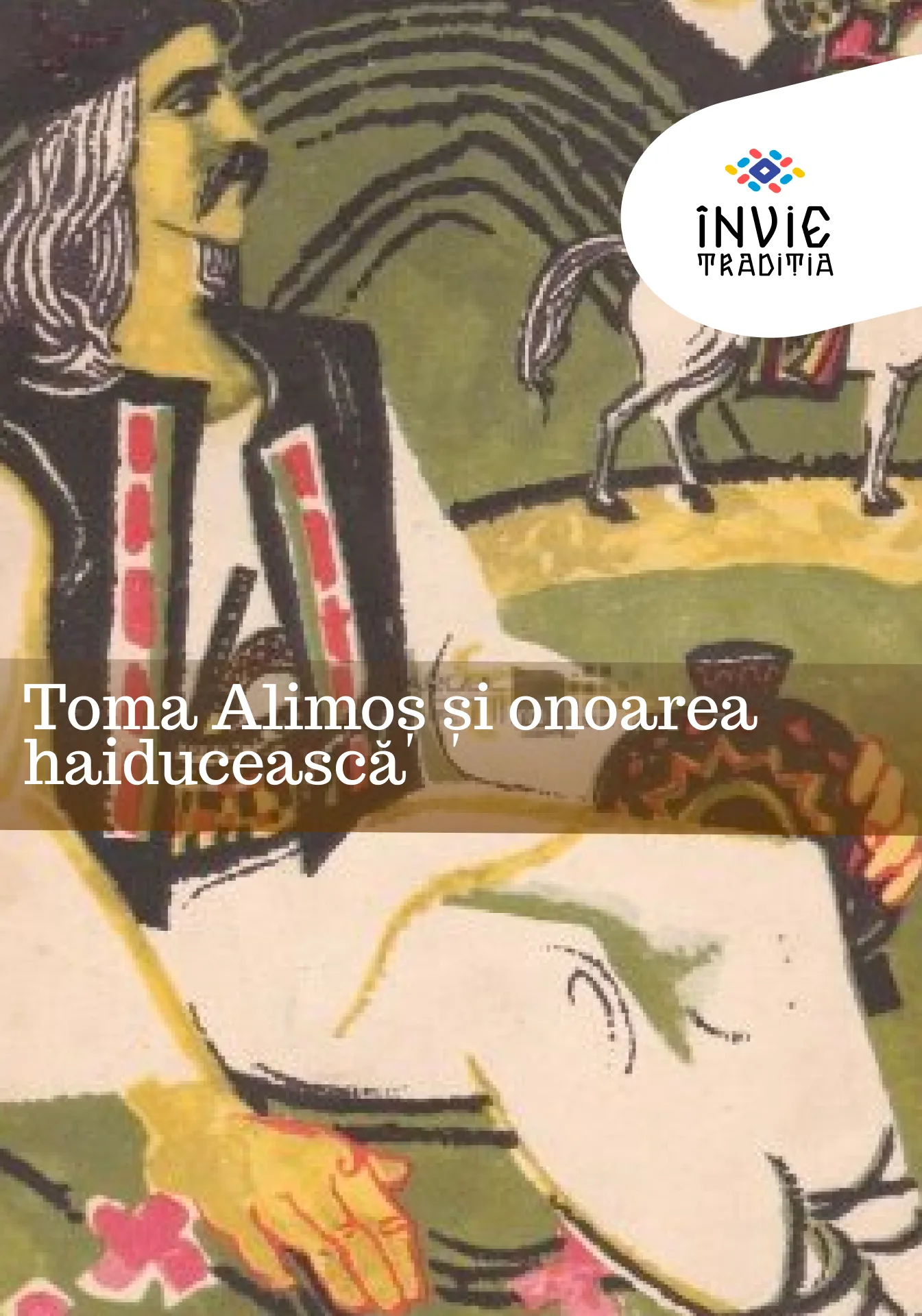 Toma Alimoș și onoarea haiducească